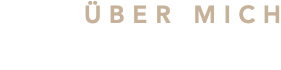 ÜBER MICH