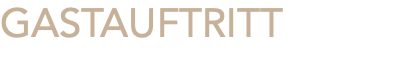 GASTAUFTRITT